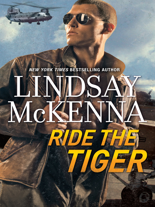 Title details for RIDE THE TIGER by Lindsay McKenna - Available